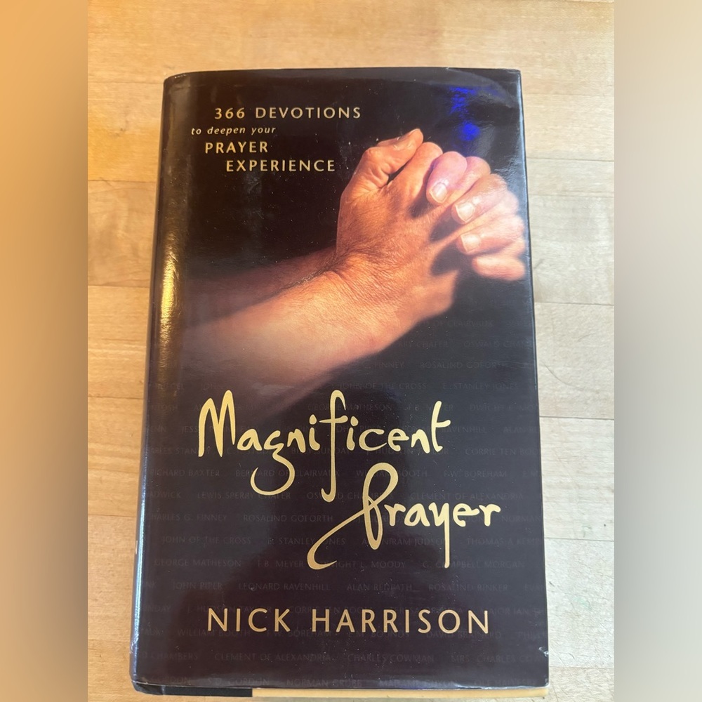 Hardback Magnificent Prayer: 366 Devotions to Deepen Your Prayer Experience